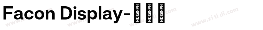 Facon Display字体转换 Facon Display字体转换